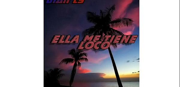 Dian Ly Ella Me Tiene Loco